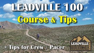 Leadville 100 miles Ultra Marathon – Course amp Tips Racing Crewing amp Pacing [upl. by Rhu]