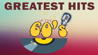 Greatest Hits of the 60s  Oldies but Goodies 60s Playlist  60s Music Hits Full Album [upl. by Agler]