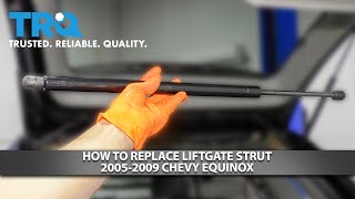 How to Replace Liftgate Struts 20052009 Chevy Equinox [upl. by Inigo144]