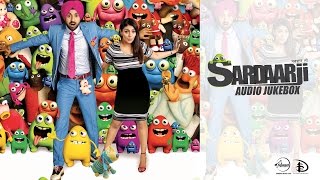 Sardaarji  Audio Jukebox  Diljit Dosanjh  Neeru Bajwa  Speed Records [upl. by Ahsyad]