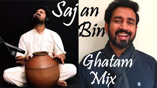 Sajan Bin Full Bandish Ghatam Mix  Bandish Bandits  Kartik Raman Ujjwal Kumar Tarini Shankar M [upl. by Sachiko548]