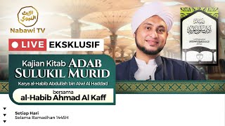 🔴 Taubat  Kajian Kitab Adab Sulukil Murid  Habib Ahmad Al Kaff Nabawi TV [upl. by Dola]