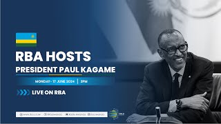 🔴LIVE RBA Hosts President Kagame  17 June 2024 [upl. by Valiant]