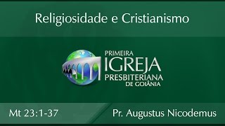 Religiosidade e Cristianismo  Rev Augustus Nicodemus Lopes [upl. by Atel]