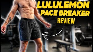 LULULEMON PACE BREAKER SHORT REVIEW 2023 Update  Better but… [upl. by Lj]