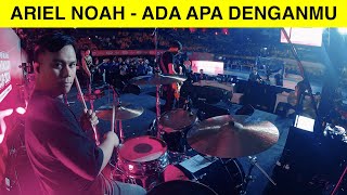 ARIEL NOAH  ADA APA DENGANMU YOIQBALL DRUMCAM [upl. by Ettennat]