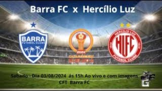 BARRA FC X HERCÍLIO LUZ  SEMI FINAL  CATARINENSE SUB 20  ÁS 15H  03082024 [upl. by Niuqaoj]