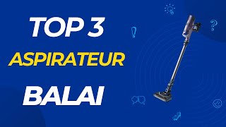 Les 3 meilleurs aspirateurs Balai  notre comparatif [upl. by Eliott402]