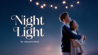 Night Light ✨  Heartfelt Love Song  Mr Unknowns Music [upl. by Ibrahim]