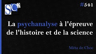 La psychanalyse à lépreuve de lhistoire et de la science collaboration Méta de ChocComité Para [upl. by Nevad]