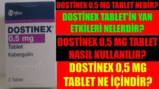 Dostinex Tablet Nedir Dostinex Tabletin Yan Etkileri Nelerdir Dostinex Tablet Nasıl Kullanılır [upl. by Aitnahc430]