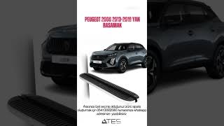 Peugeot 2008 20132019 Yan Basamak  Ateş Aksesuar  TEL 08503082580 [upl. by Tilda629]