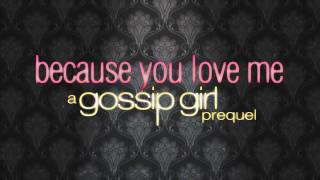 Because You Love Me A Gossip Girl Prequel  109 quotThe Odd Fatherquot [upl. by Melgar]