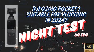 DJI OSMO Pocket 1 in 2024  Sample Video  Night Test [upl. by Maillil]