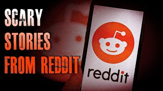 6 TRUE Scary Stories From REDDIT  True Scary Stories [upl. by Nylanaj265]