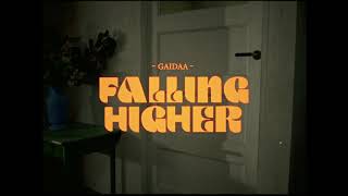 Gaidaa  Falling Higher Official Music Video [upl. by Navi695]