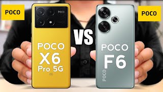 Xiaomi Poco X6 Pro 5G vs Poco F6 5G [upl. by Akinehs]