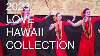 2023LOVE HAWAII COLLECTION [upl. by Asyral]