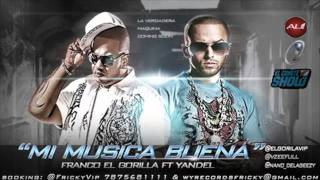 Mi Musica Buena  Franco El Gorila Yandel  ★La Verdadera Maquina★ HoyMusicCom REGGAETON 2O11 [upl. by Eitsirc163]