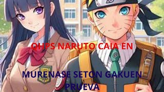 qhps naruto caia en murenase seton gakuen one shot [upl. by Tan241]