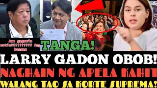 BOBO LARRY GADON NATAGPUANG TANGA SA KORTE SUPREMA VP SARA DISBARMENT HINDI PINANIGAN NG IBP dds [upl. by Hassi]