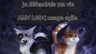 AMV LGDC Nuage agile  music je défendrais ma vie [upl. by Eniliuqcaj]