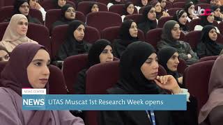 Report  UTAS Muscat 1st Research Week opens [upl. by Meadow]