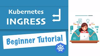 Kubernetes Ingress Tutorial for Beginners  simply explained  Kubernetes Tutorial 22 [upl. by Hanoj]