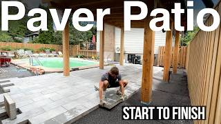 How to Build Your Own Paver Patio Full Backyard DIY Project [upl. by Schram]