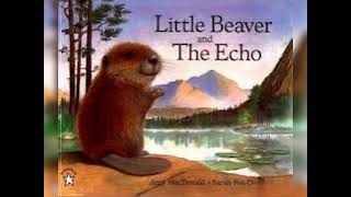 Little Beaver and the Echo by Amy McDonald [upl. by Watts]