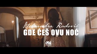 Aleksandra Radović  Gde ćeš ovu noć Official Video 2019 [upl. by Stubbs845]