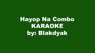 Hayop Na Combo Karaoke [upl. by Strenta148]