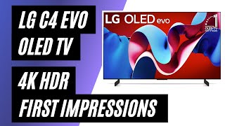 LG OLED EVO C4 Series Smart TV 4K First Impressions [upl. by Vallery]