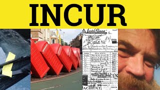 🔵 Incur Incurred  Incur Meaning  Incurred Examples  Incur in a Sentence  Formal English [upl. by Kuehnel]