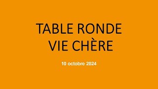 Table Ronde Vie Chère 10 octobre 2024  2ème partie [upl. by Eelsha]