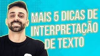 MAIS 5 DICAS DE INTERPRETAÇÃO DE TEXTO  Prof Felipe Moraes [upl. by Eltsyrhc]