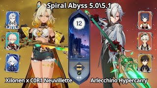 C0 Xilonen amp C0R1 Neuvillette amp C0 Arlecchino Hyper  Spiral Abyss 50\51 Floor 12 Genshin Impact [upl. by Nauqas]