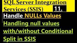 How to handle NULL in SSIS [upl. by Yalhsa557]