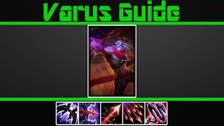 Varus Guide  League of Legends [upl. by Nohshan828]