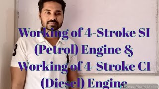 Working of 4stroke SI Petrol Engine amp Working of 4Stroke CI Diesel Engine [upl. by Aerdnwahs]