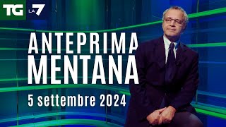 Lanteprima di Mentana del Tg La7 del 5 settembre 2024 [upl. by Mailand630]