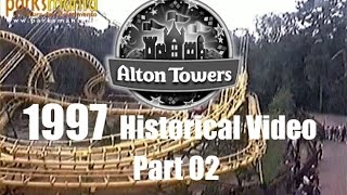 ALTON TOWERS 1997  Historical video Part 02 [upl. by Klump]