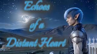 Echoes of a Distant Heart [upl. by Oahc]