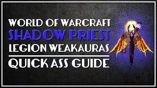 Shadow Priest  Legion WeakAuras Updated [upl. by Naitsirc]