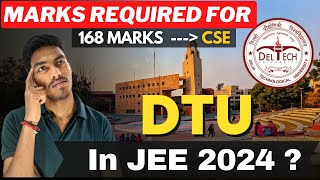 Marks Required For DTU In JEE 2024 🔥👌  Marks Required For Get Admission In DTU 🤔 dtu jee [upl. by Evatsug]