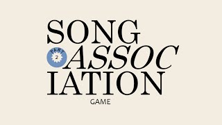 Song Association Game 2 [upl. by Enilra]