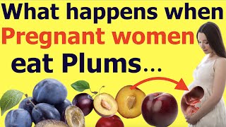 What happens when pregnant women eat plums  Plum during Pregnancy  Aaloo Bukhara during Pregnancy [upl. by Norab]