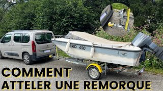 COMMENT ATTELER UNE REMORQUE [upl. by Bendicta]