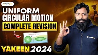 Uniform Circular Motion  Class 11 Complete Revision  NEET Preparation  NEET YAKEEN  Manoj Sir [upl. by Eniksre120]