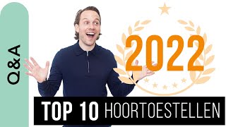 QampA de top 10 hoortoestellen van 2022 [upl. by Nilyram]